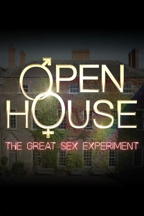 Watch Open House: The Great Sex Experiment .